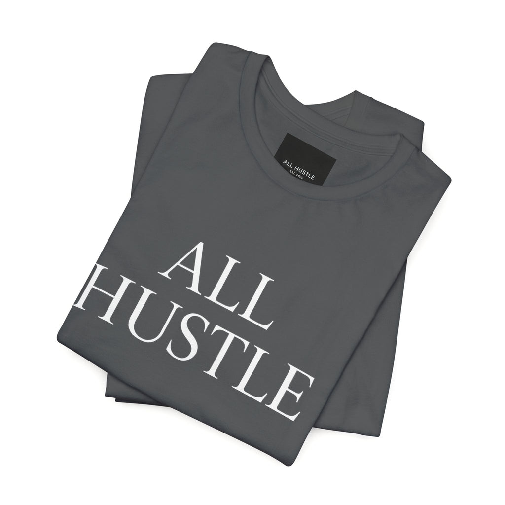 ALL HUSTLE – Essential Tee
