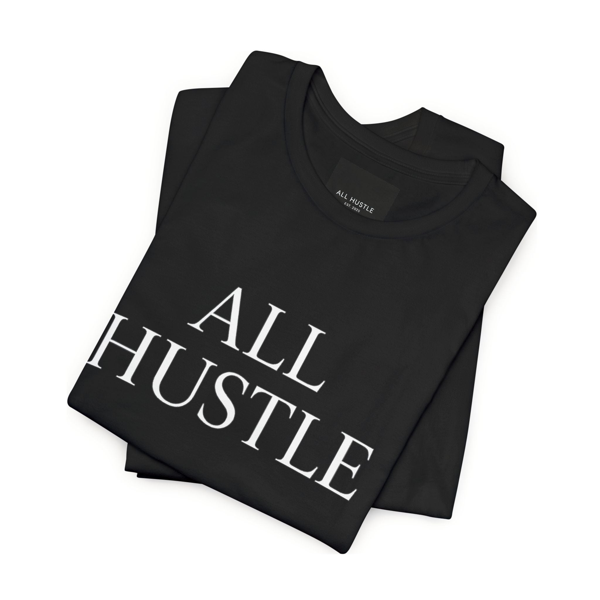 ALL HUSTLE – Essential Tee
